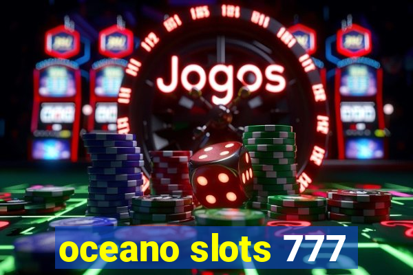 oceano slots 777